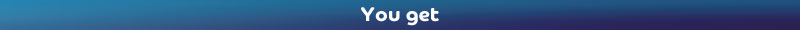 You get
